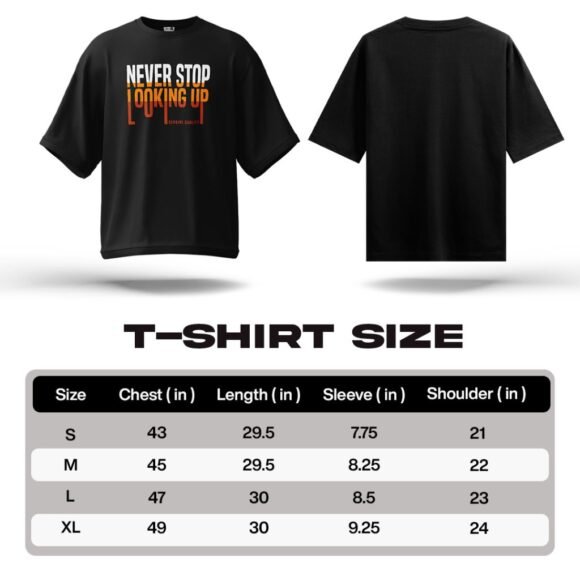 NEVER STOP LOOKING UP Oversized Motivational T-Shirt - Image 5